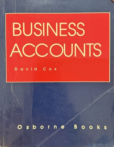 Business Accounts accounting textbook by David Cox